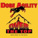 Dobe Agility--Over the Top