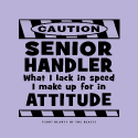 Senior Handler Attitude