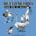 Shetland Sheepdogs Can Do It All